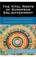 The Vital Roots of European Enlightenment