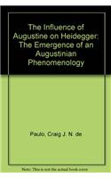 The Influence of Augustine on Heidegger