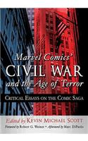 Marvel Comics' Civil War and the Age of Terror