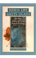 When Life Meets Death