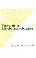 Teaching Undergraduates