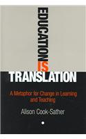 Education Is Translation