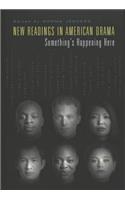 New Readings in American Drama