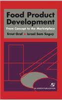 Food Product Development: From Concept to the Marketplace