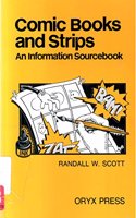 Comic Books and Strips: An Information Sourcebook
