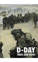 D-Day: Then and Now (Volume 2)