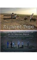Ziyaret Tepe: Exploring the Anatolian frontier of the Assyrian Empire