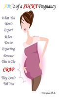 What you WON'T Expect When You're Expecting Because This is The CRAP They Don't Tell You
