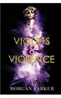 Violets & Violence