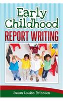 Early Childhood Report Writing