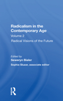 Radicalism In The Contemporary Age, Volume 2