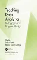 Teaching Data Analytics: Pedagogy and Program Design(Data Analytics Applications)