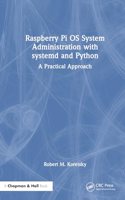 Raspberry Pi OS System Administration with Systemd and Python