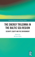 The Energy Trilemma in the Baltic Sea Region