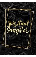 Spiritual Gangster: Elegant Vintage Black Roses and Gold Calligraphy Design Blank Lined Journal Birthday Gift