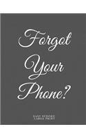 Forgot Your Phone?