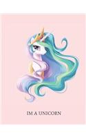 Im A Unicorn