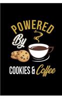 Powered By Cookies & Coffee: 6x9 Lined Notebook For Coffee Lover & Coffee Addicts Cookie Lover Planner & Journal Funny Dessert Lover Sketchbook & Diary