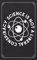 Science Is Not A Liberal Conspiracy