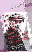 The American Adventures of Mr. Sherlock Holmes and Dr. Watson