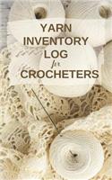 Yarn Inventory Log for Crocheters