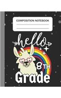 Hello 8th grade - Composition Notebook