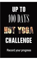 Journal Up To 100 Days of Hot Yoga Challenge