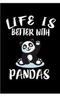 Life Is Better With Pandas: Animal Nature Collection