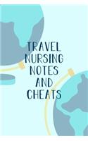 Travel Nurse Notes and Cheats