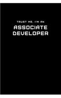 Trust Me, I'm an Associate Developer
