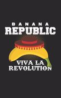 Banana Republic viva la revolution