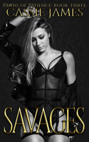 Savages: A Reverse Harem Bully Romance