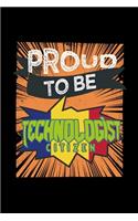 Proud to be technologist citizen
