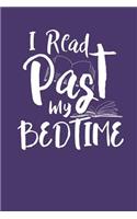 I read past my Bedtime: Lined Journal Lined Notebook 6x9 110 Pages Ruled