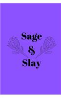 Sage & Slay