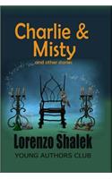 Charlie and Misty and other stories