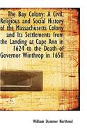 The Bay Colony