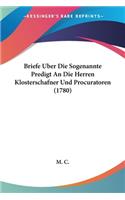 Briefe Uber Die Sogenannte Predigt An Die Herren Klosterschafner Und Procuratoren (1780)