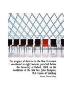 The progress of doctrine in the New Testament
