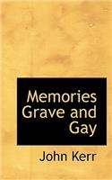 Memories Grave and Gay