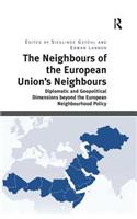 Neighbours of the European Union's Neighbours