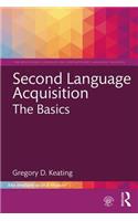 Second Language Acquisition: The Basics