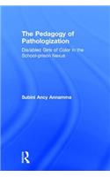 The Pedagogy of Pathologization