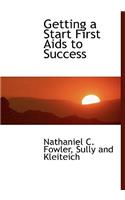 Getting a Start First AIDS to Success