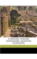 A Magyar Targyas Igeragozas, Alaktani Fejtegetes