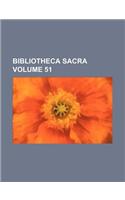 Bibliotheca Sacra Volume 51: (English)