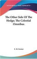 Other Side Of The Hedge; The Celestial Omnibus