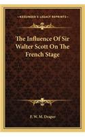 Influence of Sir Walter Scott on the French Stage