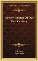 Worthy Women Of Our First Century