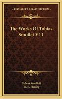 The Works of Tobias Smollet V11